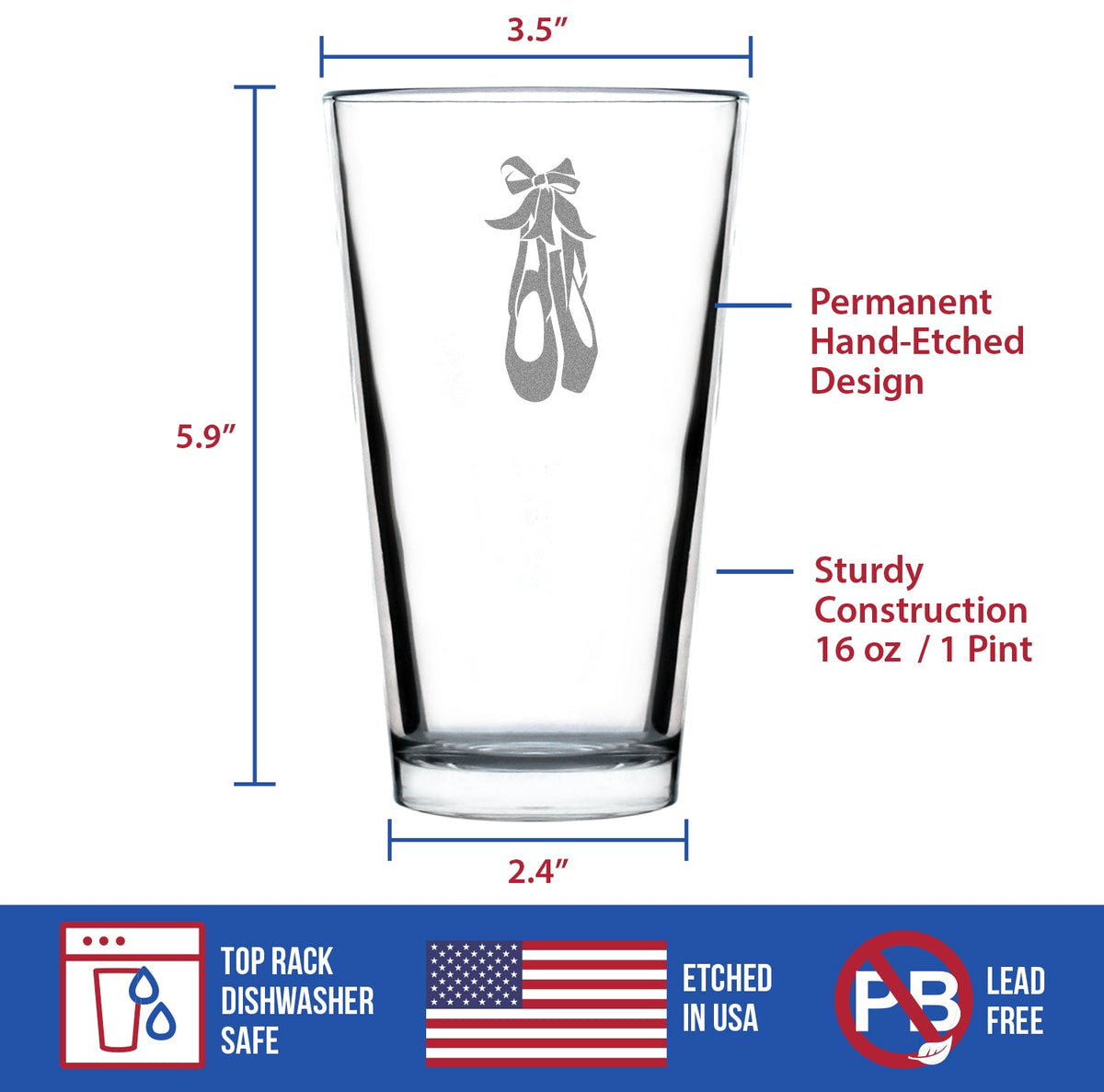 Ballet Shoes - Pint Glass for Beer - Ballerina and Dance Teacher Gifts - 16 oz Glasses